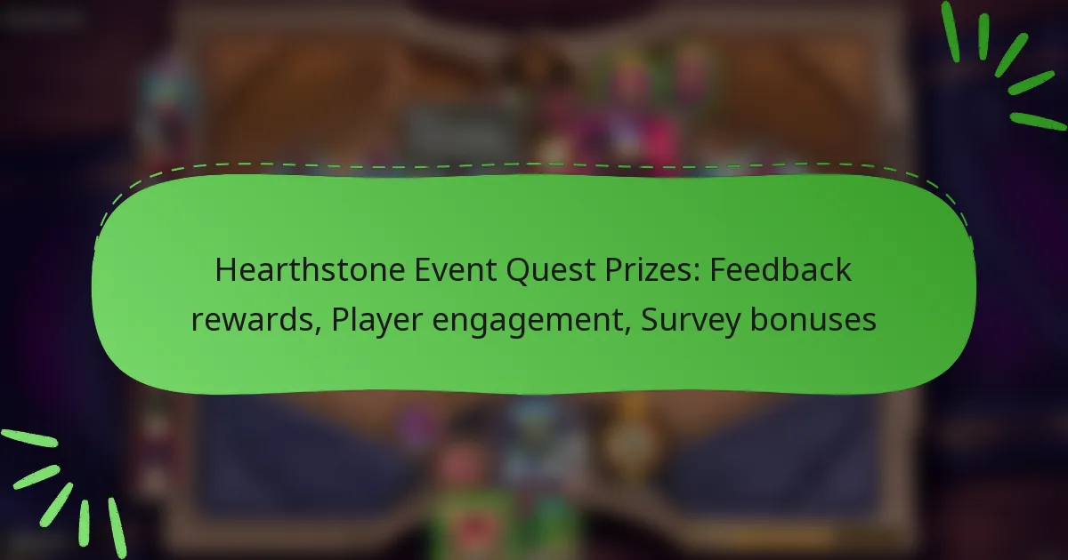 Hearthstone Event Quest Prizes: Feedback rewards, Player engagement, Survey bonuses