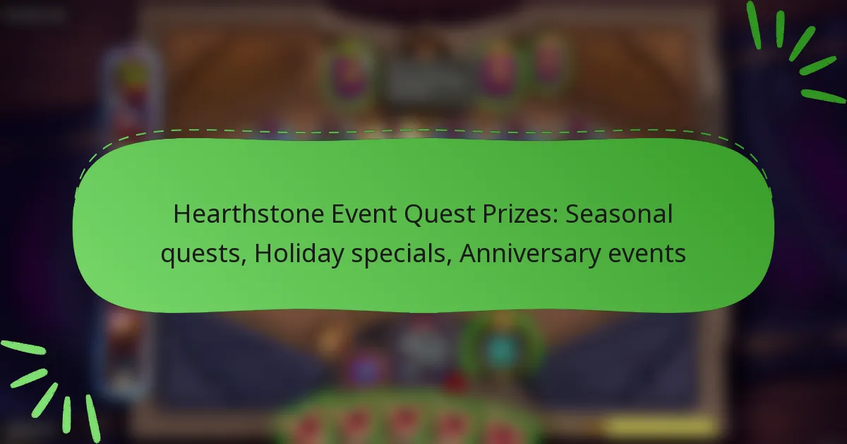Hearthstone Event Quest Prizes: Seasonal quests, Holiday specials, Anniversary events