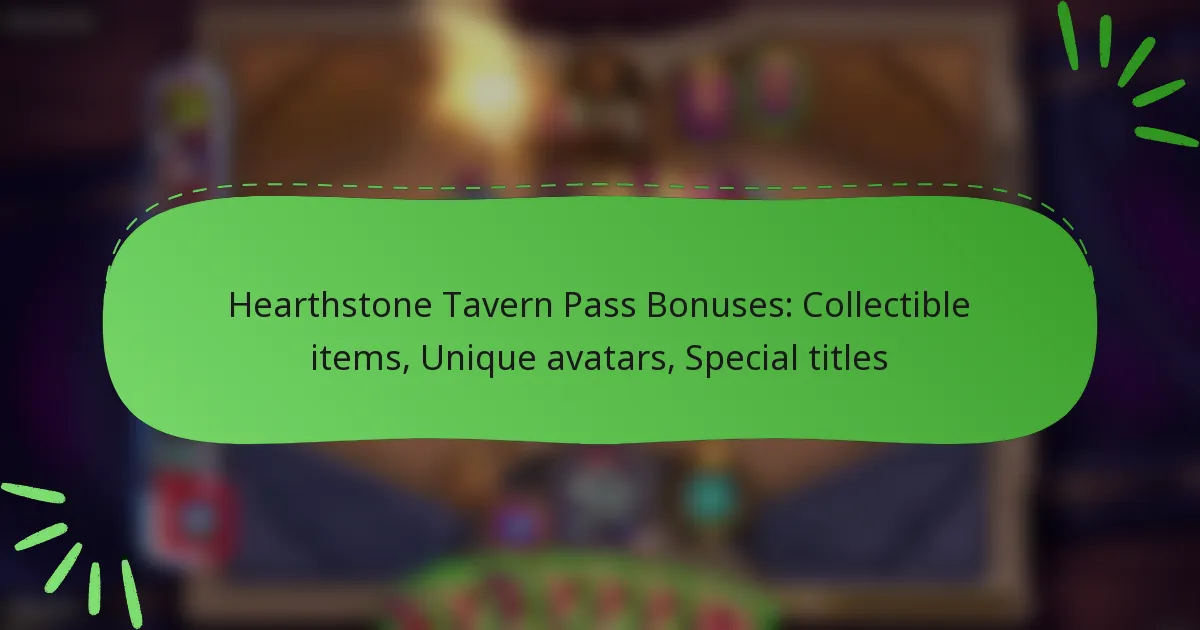 Hearthstone Tavern Pass Bonuses: Collectible items, Unique avatars, Special titles