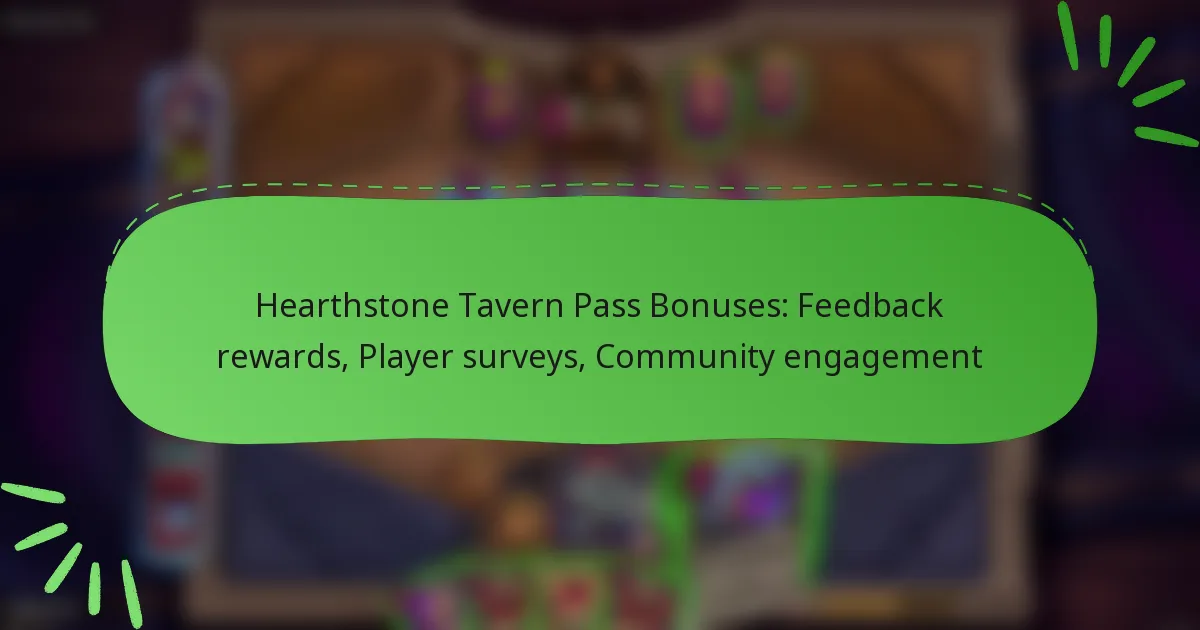 Hearthstone Tavern Pass Bonuses: Feedback rewards, Player surveys, Community engagement