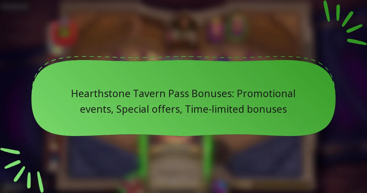 Hearthstone Tavern Pass Bonuses: Promotional events, Special offers, Time-limited bonuses