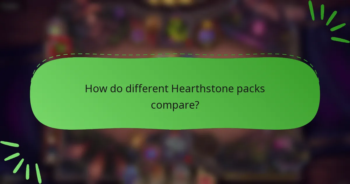 How do different Hearthstone packs compare?