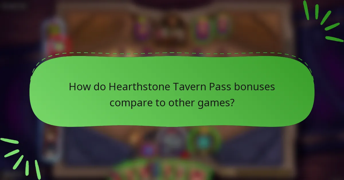 How do Hearthstone Tavern Pass bonuses compare to other games?