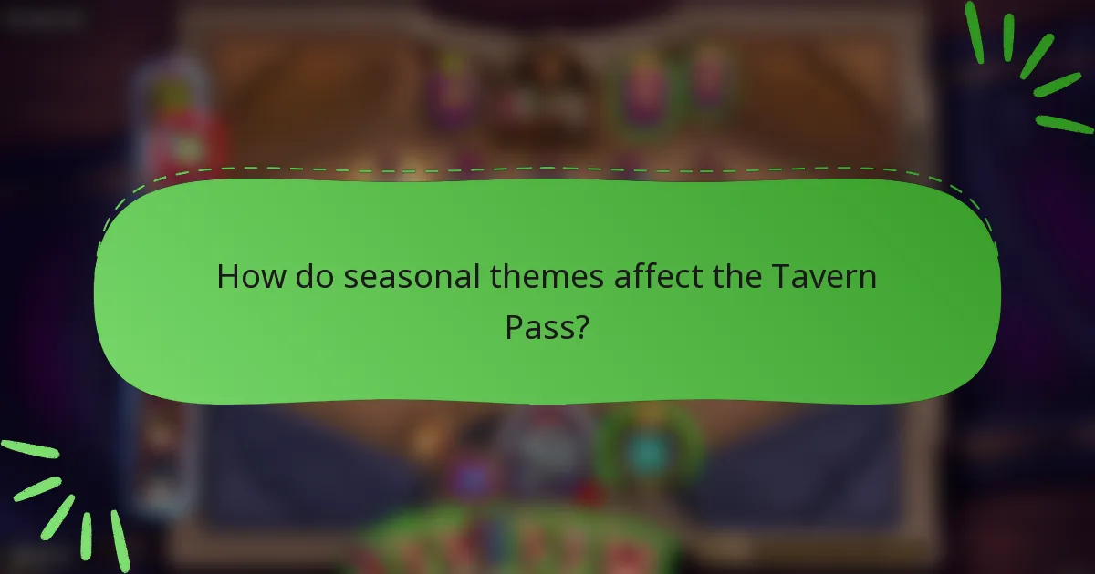 How do seasonal themes affect the Tavern Pass?