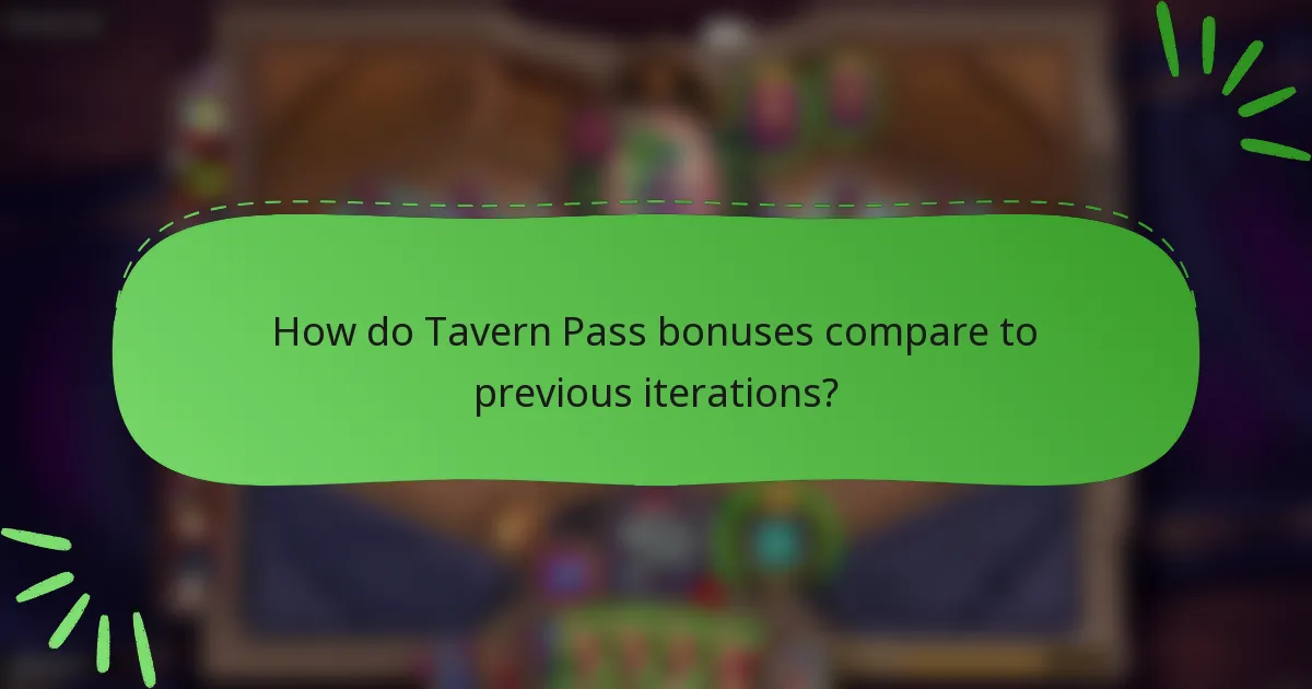 How do Tavern Pass bonuses compare to previous iterations?