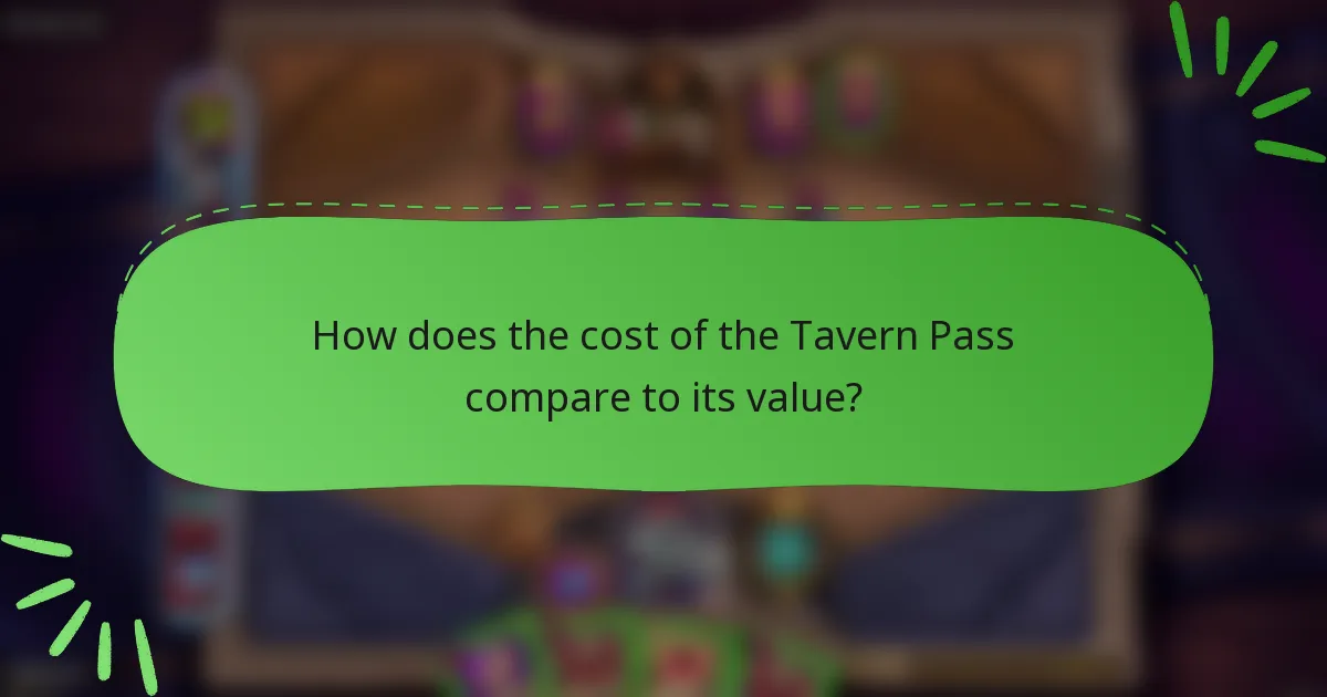 How does the cost of the Tavern Pass compare to its value?