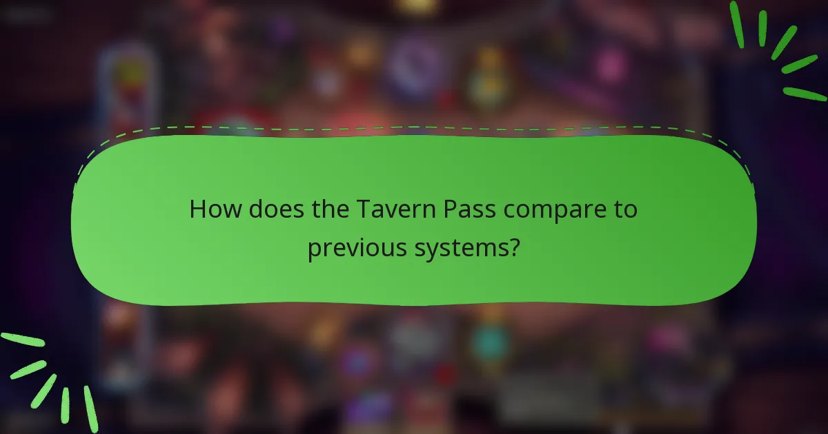 How does the Tavern Pass compare to previous systems?