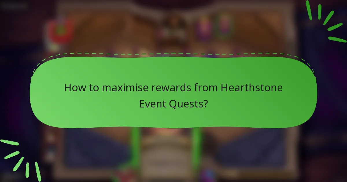 How to maximise rewards from Hearthstone Event Quests?