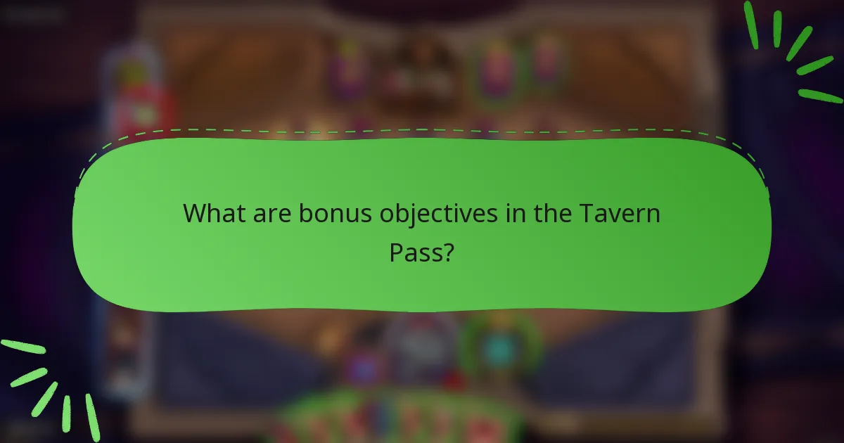 What are bonus objectives in the Tavern Pass?