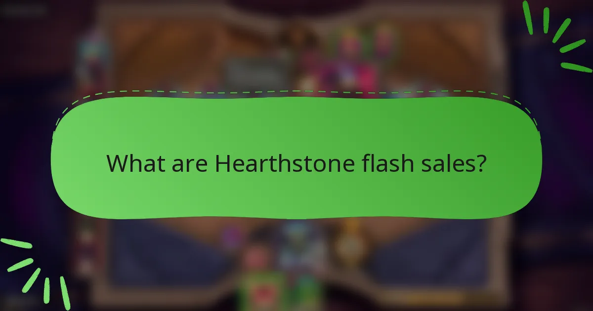 What are Hearthstone flash sales?
