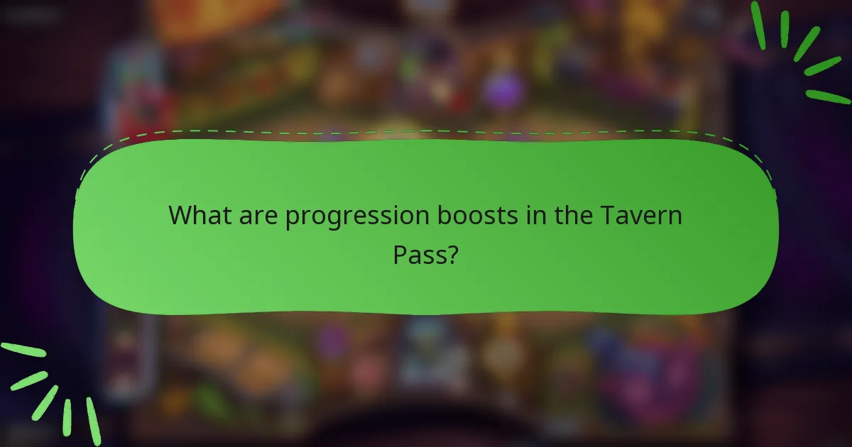 What are progression boosts in the Tavern Pass?