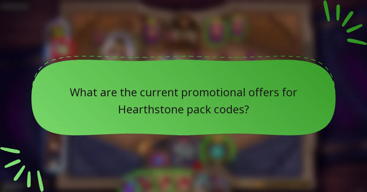 What are the current promotional offers for Hearthstone pack codes?