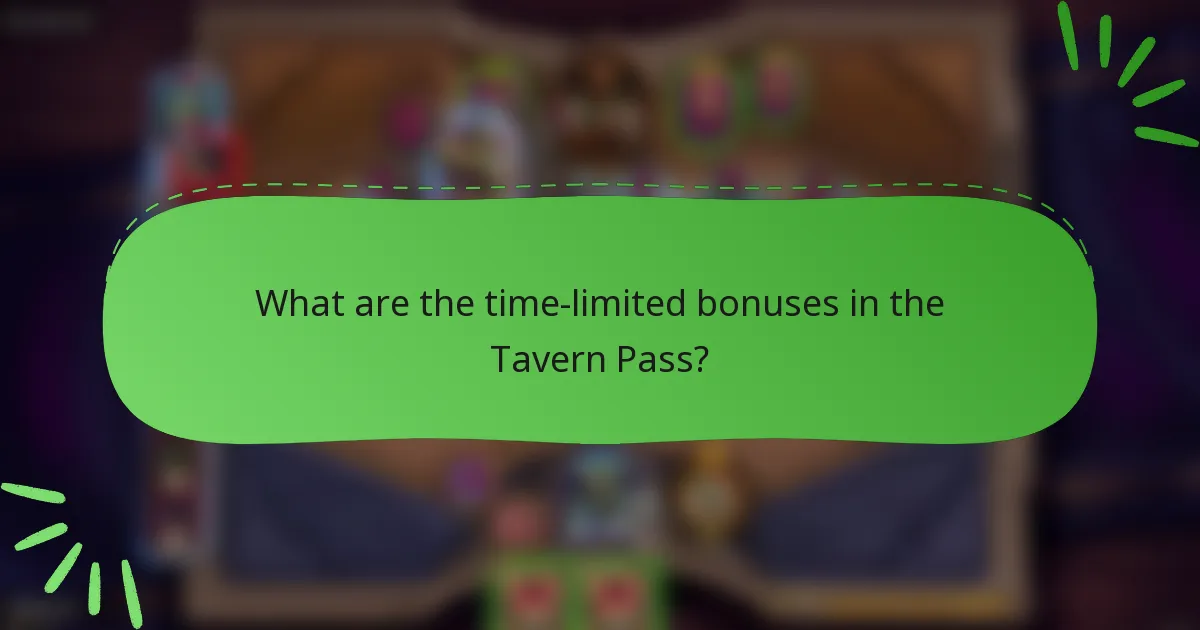 What are the time-limited bonuses in the Tavern Pass?