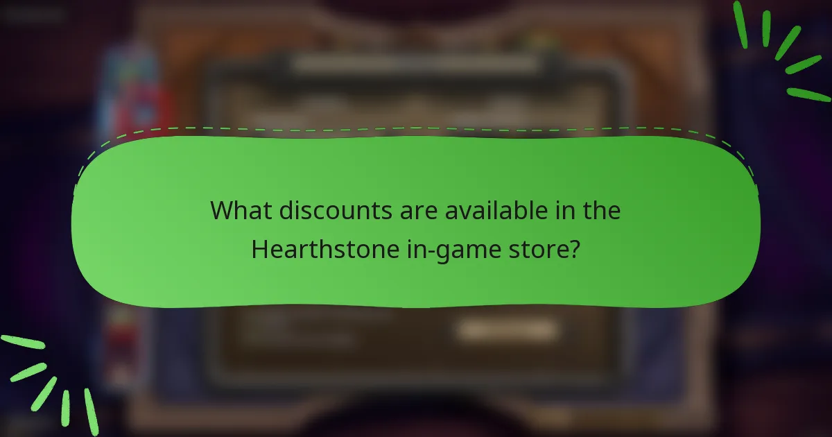 What discounts are available in the Hearthstone in-game store?