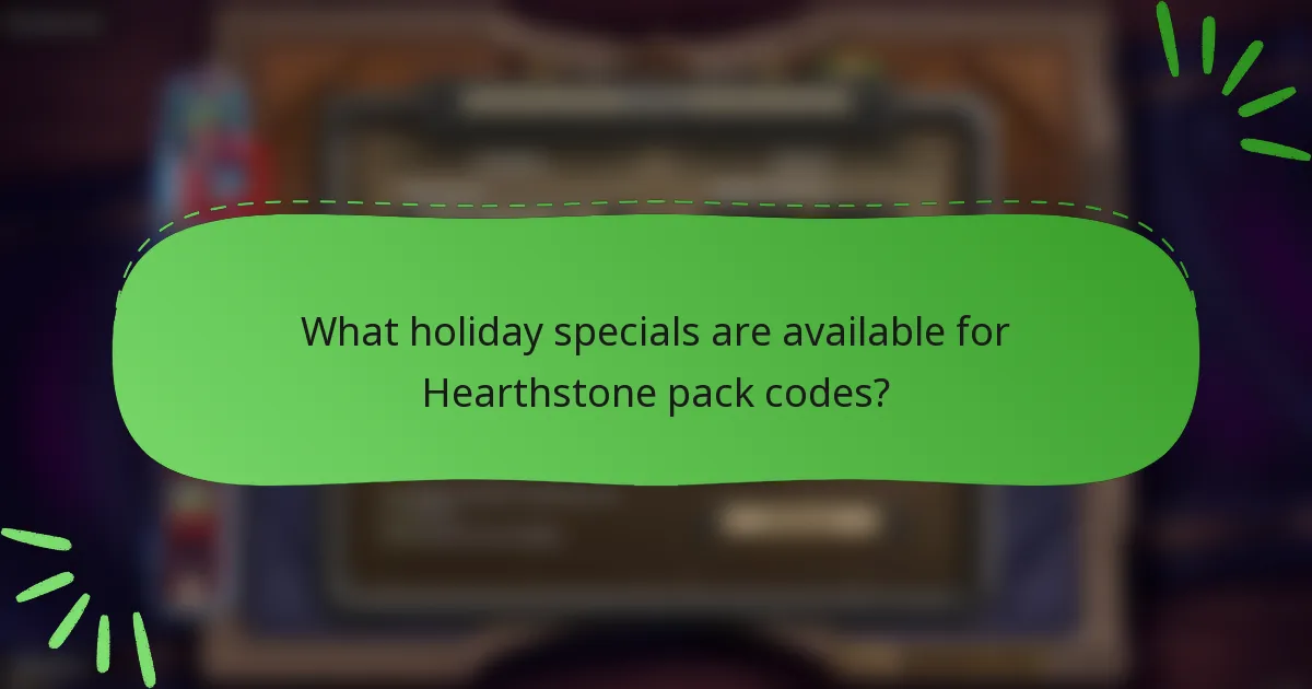 What holiday specials are available for Hearthstone pack codes?