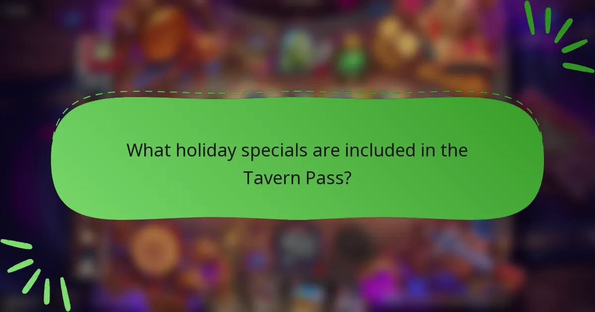 What holiday specials are included in the Tavern Pass?