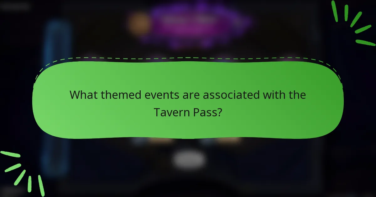 What themed events are associated with the Tavern Pass?