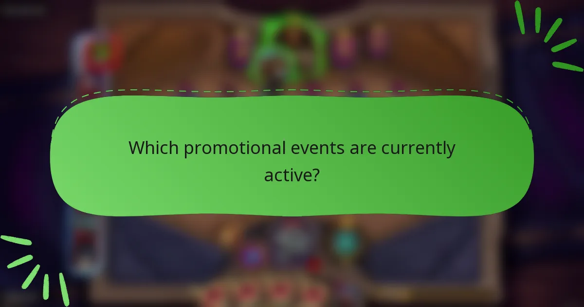 Which promotional events are currently active?