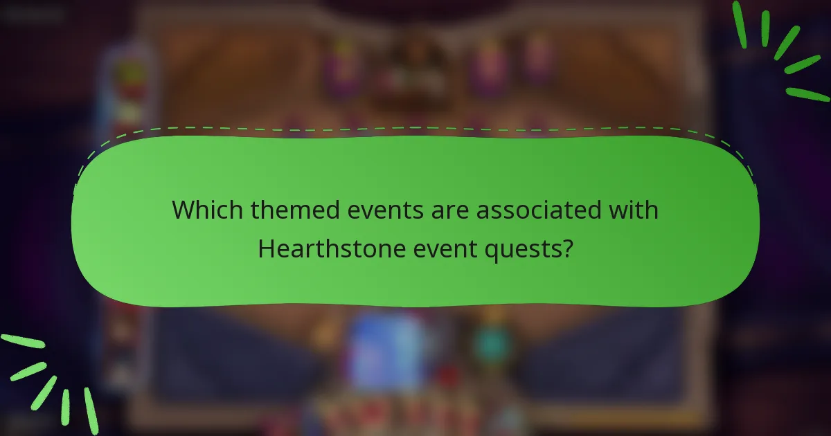 Which themed events are associated with Hearthstone event quests?